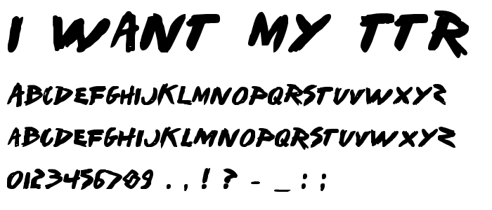 I Want My TTR! (Bold) font